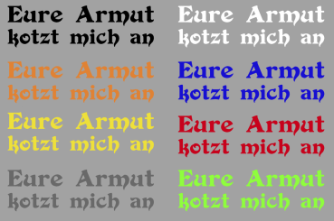 Aufkleber Eure Armut kotzt mich an